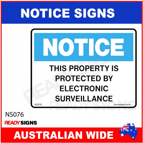 NOTICE SIGN - NS076 - THIS PROPERTY IS PROTECTED BY ELECTRONIC SURVEILLANCE